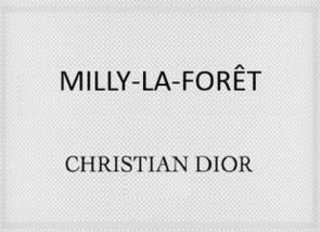 MILLY-LA-FORÊT CHRISTIAN DIOR