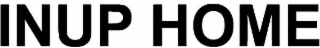 INUP HOME