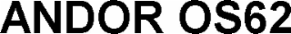 ANDOR OS62