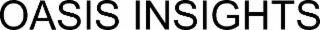 OASIS INSIGHTS