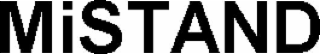 MISTAND