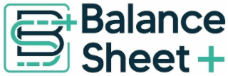 BS+ BALANCE SHEET +