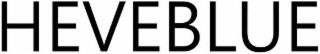 HEVEBLUE