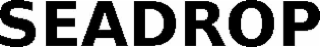 SEADROP