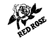 RED ROSE