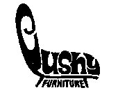 CUSHY FURNITURE