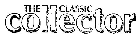 THE CLASSIC COLLECTOR