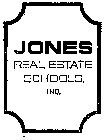 JONES REAL ESTATE SCHOOLS, INC.