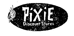 PIXIE DISCOUNT STORES