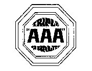 TRIPLE AAA QUALITY