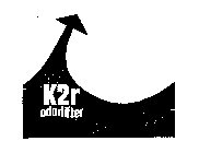 K2R ODORLIFTER