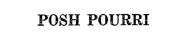 POSH POURRI