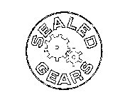 SEALED GEARS