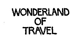 WONDERLAND OF TRAVEL