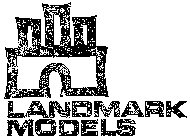 LANDMARK MODELS