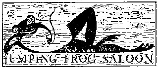JUMPING FROG SALOON
