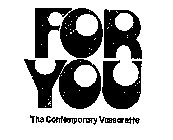 FOR YOU THE CONTEMPORARY VASSARETTE