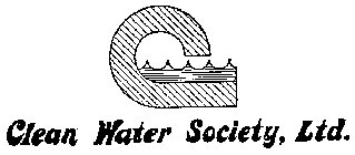 CLEAN WATER SOCIETY, LTD