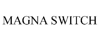 MAGNA SWITCH