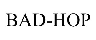 BAD-HOP