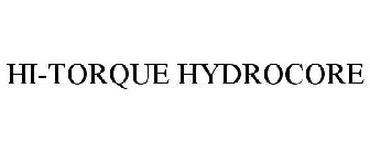 HI-TORQUE HYDROCORE