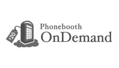 $20 PHONEBOOTH ONDEMAND