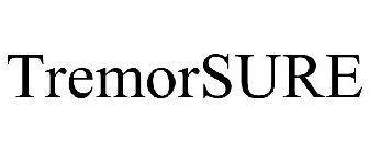 TREMORSURE