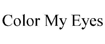 COLOR MY EYES