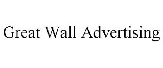GREAT WALL ADVERTISING