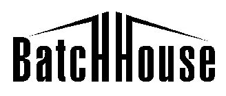 BATCHHOUSE