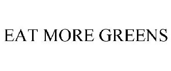 EAT MORE GREENS