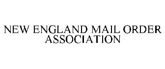 NEW ENGLAND MAIL ORDER ASSOCIATION