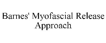 BARNES' MYOFASCIAL RELEASE APPROACH