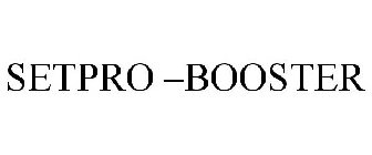 SETPRO -BOOSTER
