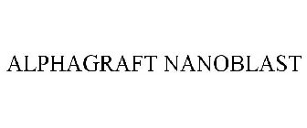 ALPHAGRAFT NANOBLAST