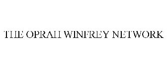 THE OPRAH WINFREY NETWORK