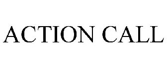 ACTION CALL