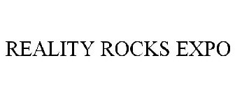 REALITY ROCKS EXPO