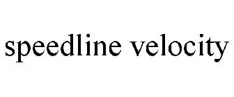 SPEEDLINE VELOCITY