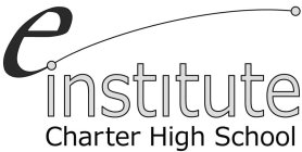 E INSTITUTE CHARTER HIGH SCHOOL