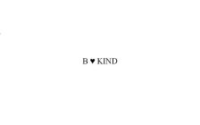 B KIND