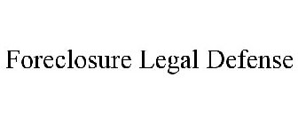 FORECLOSURE LEGAL DEFENSE
