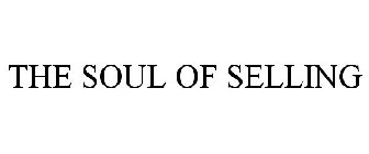 THE SOUL OF SELLING