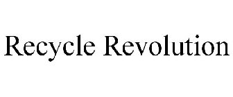 RECYCLE REVOLUTION