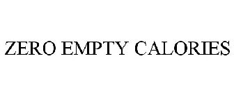ZERO EMPTY CALORIES
