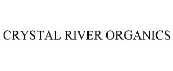 CRYSTAL RIVER ORGANICS