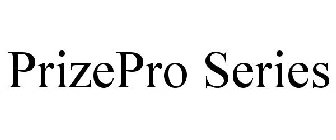 PRIZEPRO SERIES