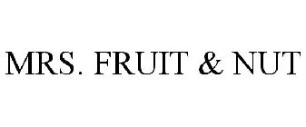 MRS. FRUIT & NUT