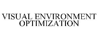 VISUAL ENVIRONMENT OPTIMIZATION