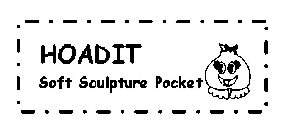 HOADIT SOFT SCULPTURE POCKET
